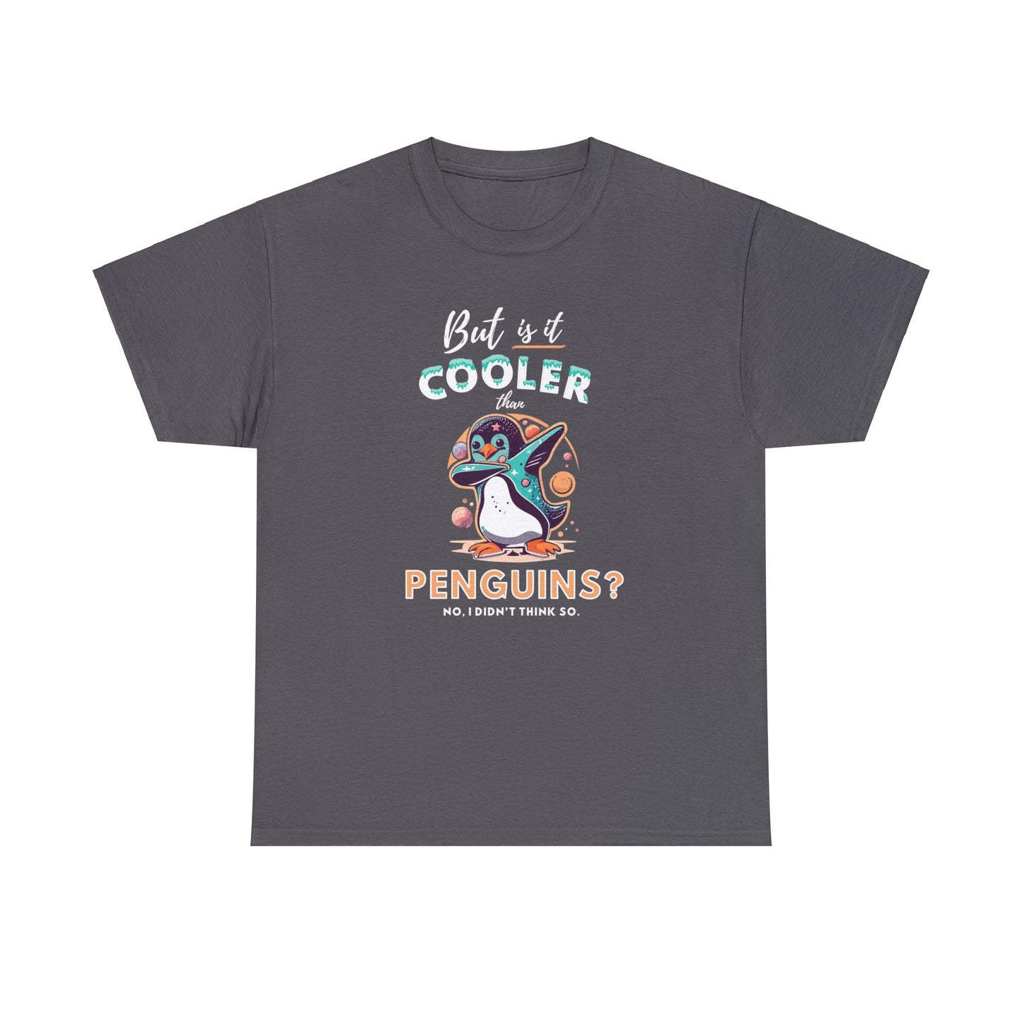 Penguin Perfection Shirt | Free Shipping