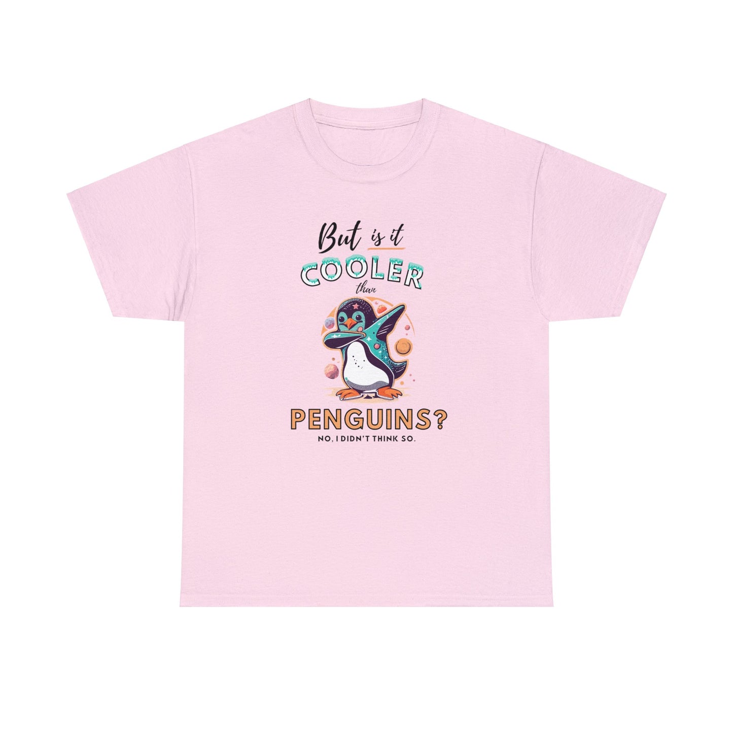 Cooler Than Penguins Shirt | Free Shipping