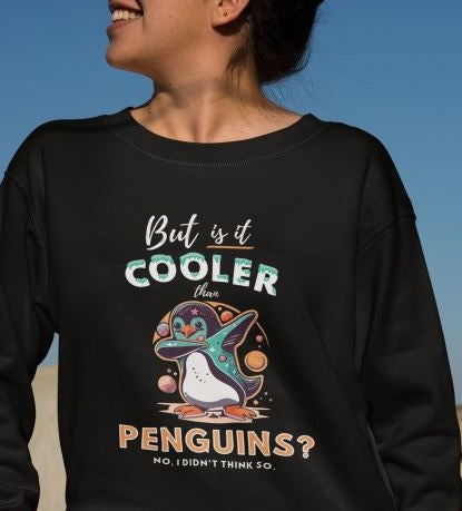 Penguin Perfection Sweatshirt | Free Shipping