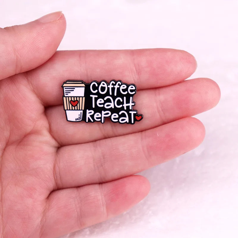 Coffee Teach Repeat Brooch | Free Shipping